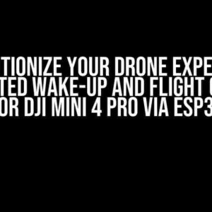 Revolutionize Your Drone Experience: Automated Wake-Up and Flight Control for DJI Mini 4 Pro via ESP32