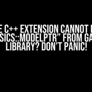 VSCode C++ Extension cannot locate “physics::ModelPtr” from gazebo library? Don’t Panic!